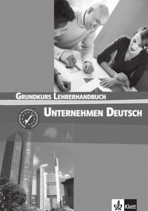 Unternehmen Deutsch GrundkursLehrerhandbuch